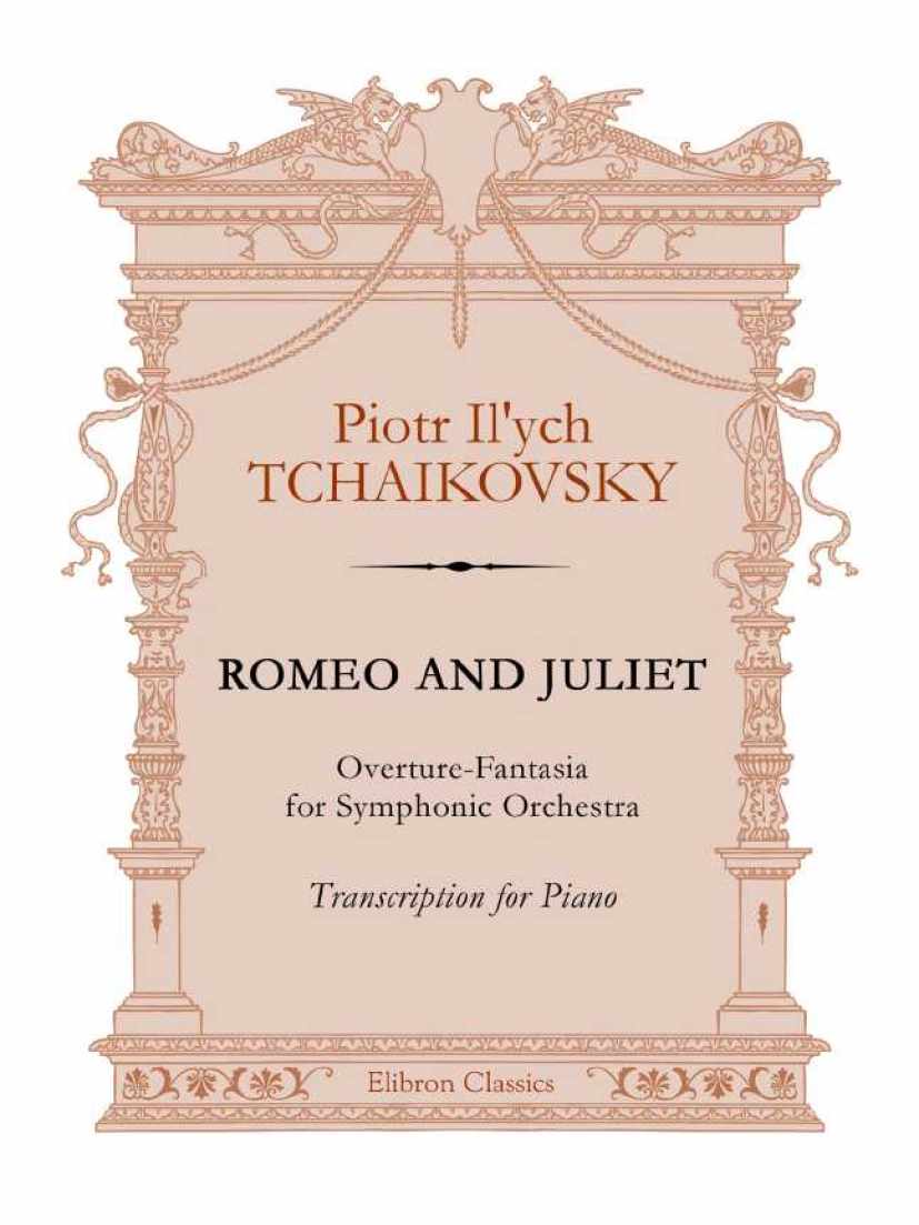 Piotr_柴可夫斯基_Romeo_and_Juliet_Overture钢琴谱