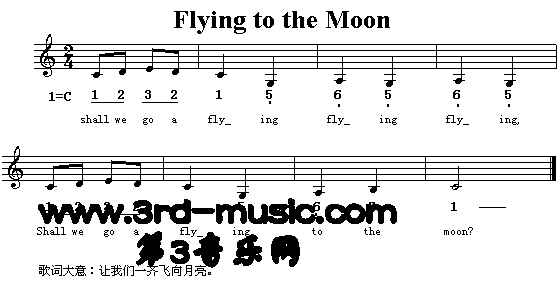 未知 《Flying To The Moon（英文儿童歌）[简谱]》简谱