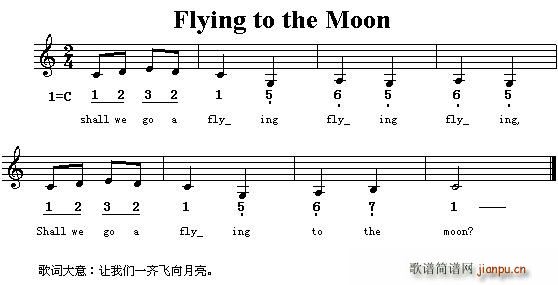 未知 《Flying To The Moon（飞向月亮）（英文儿歌）》简谱