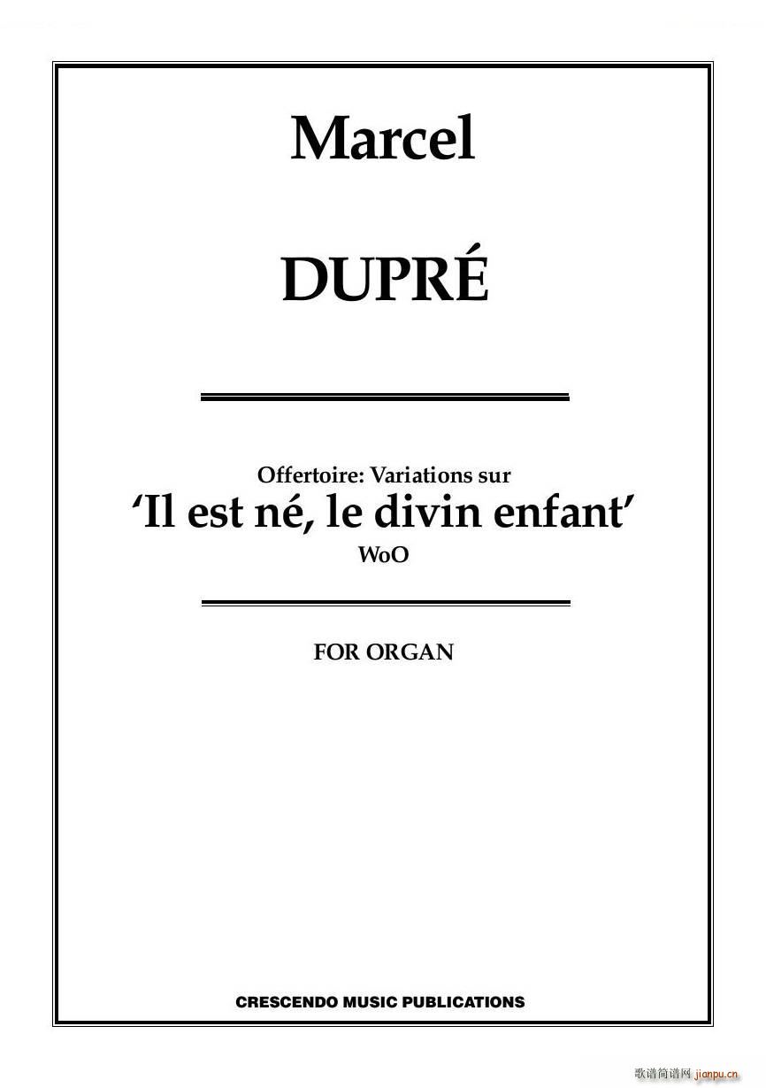 未知 《Dupre - Il est né (organ) Il est né (organ) -》简谱