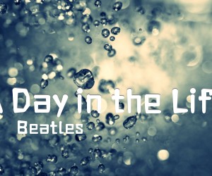 《A Day in the Life吉他谱》_Beatles_G调 图片谱2张