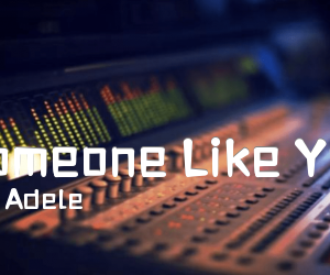 《Someone Like You》