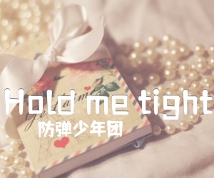 《Hold me tight吉他谱》_防弹少年团_未知调 图片谱2张