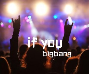 《if you吉他谱》_bigbang_CD调 图片谱3张