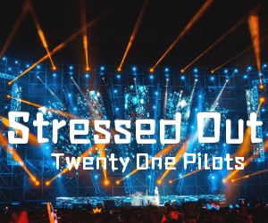 《Stressed Out吉他谱》_Twenty One Pilots_F调_吉他图片谱1张