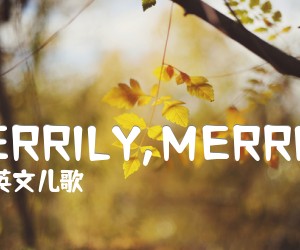 《MERRILY,MERRILY吉他谱》_英文儿歌_吉他图片谱1张