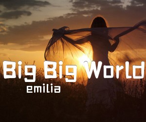 《Big Big World》