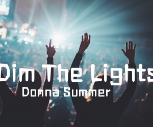 《Dim The Lights吉他谱》_Donna Summer 图片谱1张