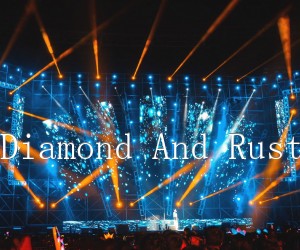 《Diamond And Rust吉他谱》_欧美经典_A调_吉他图片谱1张