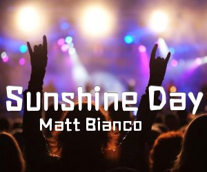 《Sunshine Day吉他谱》_Matt Bianco_D调 图片谱2张