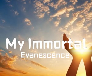 《My Immortal吉他谱》_Evanescence_未知调 图片谱1张