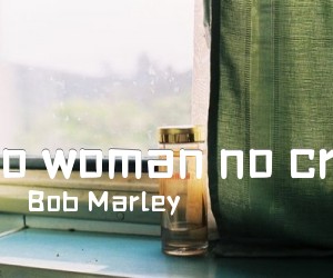 《no woman no cry吉他谱》_Bob Marley_C调 图片谱1张