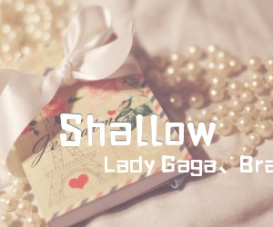 《Shallow吉他谱》_Lady Gaga、Bradley Cooper_Lady Gaga_G调六线谱完整版_G调 图片谱6张