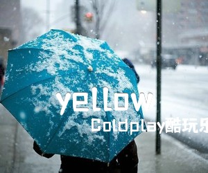 《yellow吉他谱》_Coldplay酷玩乐队_E调 图片谱2张