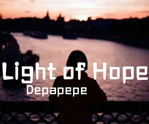 《Light of Hope吉他谱》_Depapepe_特殊调弦调_吉他图片谱7张