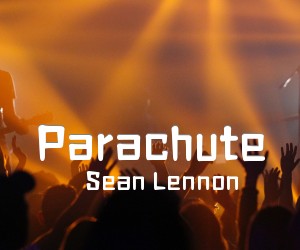 《Parachute吉他谱》_Sean Lennon_F调 图片谱1张