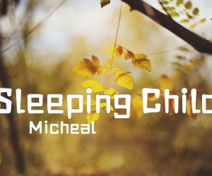 《Sleeping Child吉他谱》_Micheal_吉他图片谱1张