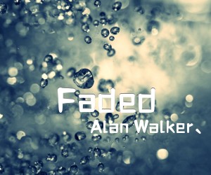 《Faded吉他谱》_Alan Walker、Iselin Solheim_Alan Walker_图片谱标准版 图片谱2张