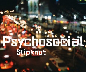 《Psychosocial吉他谱》_Slipknot_未知调 图片谱2张