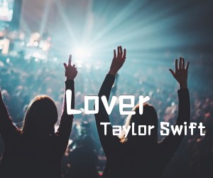 《Lover吉他谱》_Taylor Swift_G调 图片谱2张