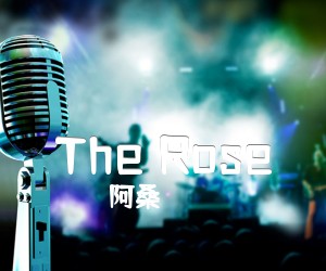 《The Rose吉他谱》_阿桑 文字谱