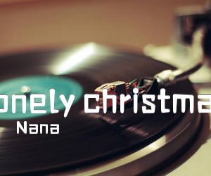 《lonely christmas吉他谱》_Nana_C调 图片谱3张