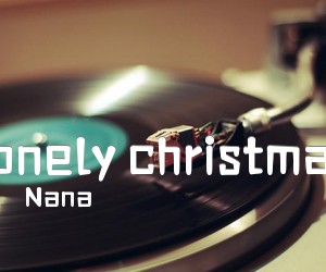 《lonely christmas吉他谱》_Nana_C调_吉他图片谱3张