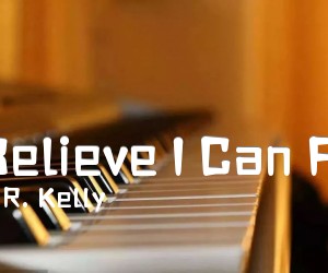 《I Believe I Can Fly吉他谱》_R. Kelly_C调 图片谱1张