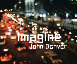 《Imagine吉他谱》_John Dcnver 图片谱1张