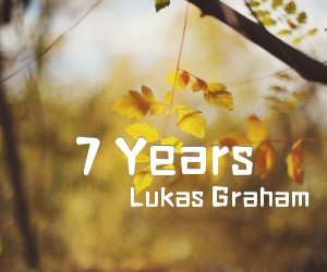 《7 Years吉他谱》_Lukas Graham_未知调 图片谱2张