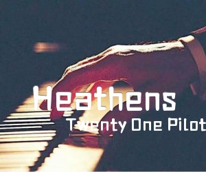 《Heathens吉他谱》_Twenty One Pilots_C调 图片谱1张