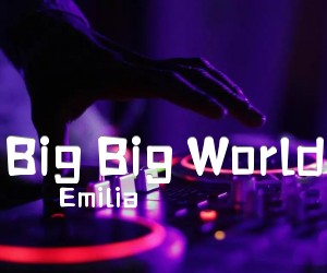 《Big Big World吉他谱》_Emilia 图片谱1张