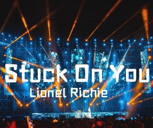 《Stuck On You吉他谱》_Lionel Richie_G调 图片谱2张