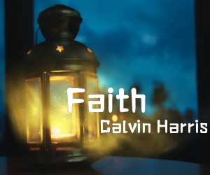 《Faith吉他谱》_Calvin Harris_D调 图片谱2张