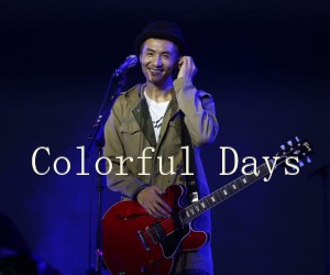 《Colorful Days吉他谱》_朴树_A调 图片谱1张