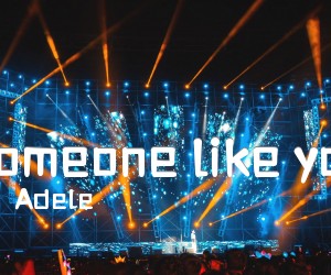 《Someone like you》