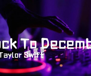 《Back To December吉他谱》_Taylor Swift_D调 图片谱4张