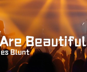 《You Are Beautiful 指弹吉他谱》_James Blunt_吉他图片谱2张