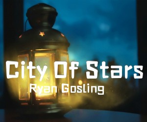 《City Of Stars吉他谱》_Ryan Gosling_G调 图片谱2张