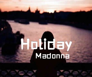 《Holiday吉他谱》_Madonna_C调 图片谱2张