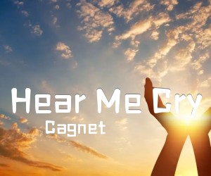 《Hear Me Cry吉他谱》_Cagnet 图片谱1张