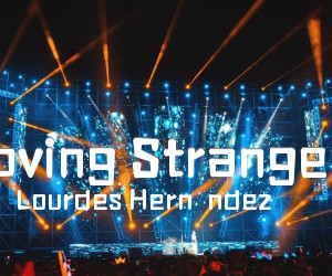 《Loving Strangers吉他谱》_Lourdes Hernández_C调 图片谱4张