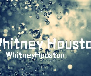 《Whitney Houston吉他谱》_WhitneyHouston_指弹独奏 图片谱4张