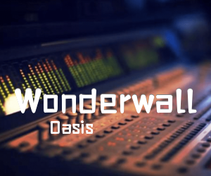 《Wonderwall吉他谱》_Oasis_G调 图片谱1张