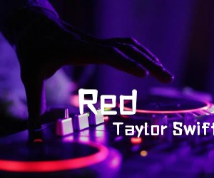 《Red吉他谱》_Taylor Swift_未知调 图片谱1张