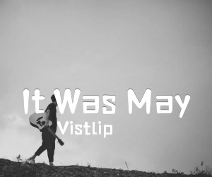 《It Was May吉他谱》_Vistlip_指弹 图片谱5张