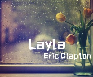 《Layla吉他谱》_Eric Clapton_F调 图片谱2张