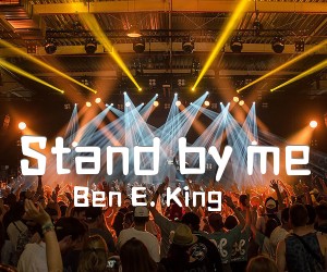 《Stand by me吉他谱》_Ben E. King_A调 图片谱1张