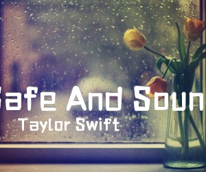 《Safe And Sound吉他谱》_Taylor Swift_C调 图片谱4张