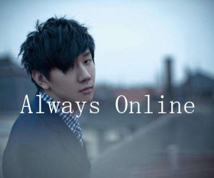 《Always Online吉他谱》_林俊杰_未知调 图片谱2张